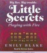 Playing With Fire (Little Secrets)