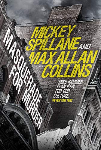 Mike Hammer: Masquerade for Murder [Hardcover] Spillane, Mickey and Collins, Max Allan