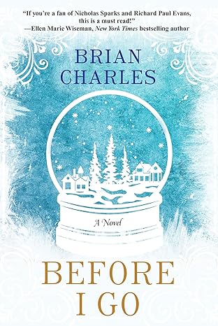 Before I Go [Paperback] Charles, Brian
