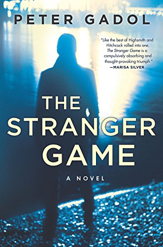 The Stranger Game [Hardcover] Gadol, Peter