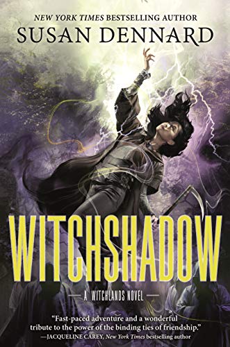 Witchshadow: The Witchlands (The Witchlands, 4) [Hardcover] Dennard, Susan