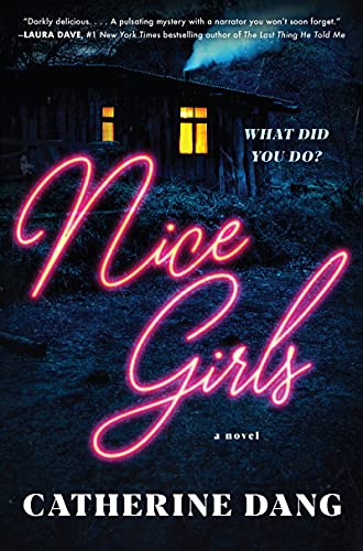 Nice Girls: A Novel [Hardcover] Dang, Catherine