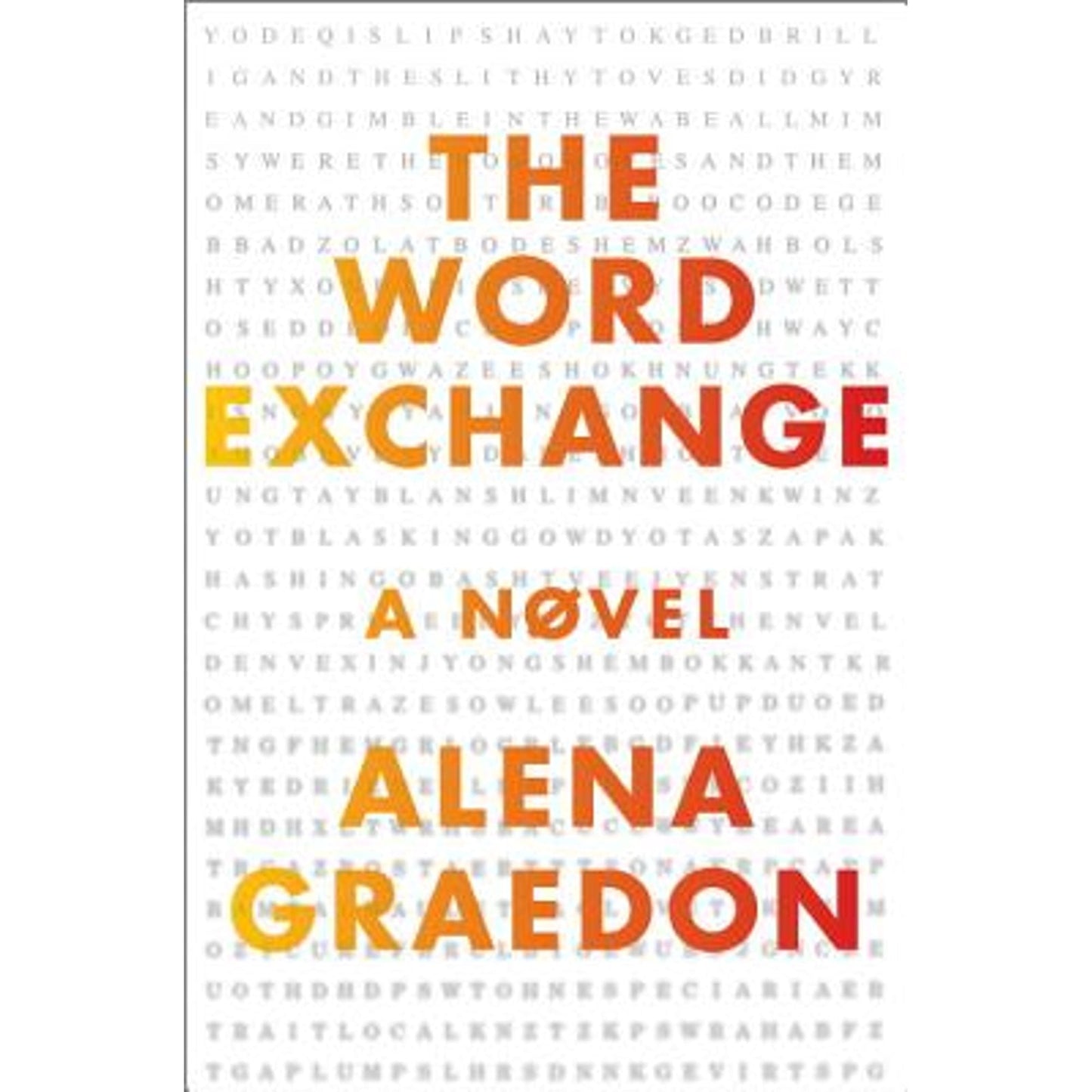 The Word Exchange (Hardcover) by Alena Graedon