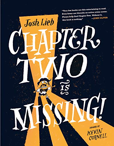 Chapter Two is Missing [Hardcover] Lieb, Josh and Cornell, Kevin