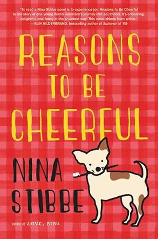Reasons to Be Cheerful [Hardcover] Stibbe, Nina