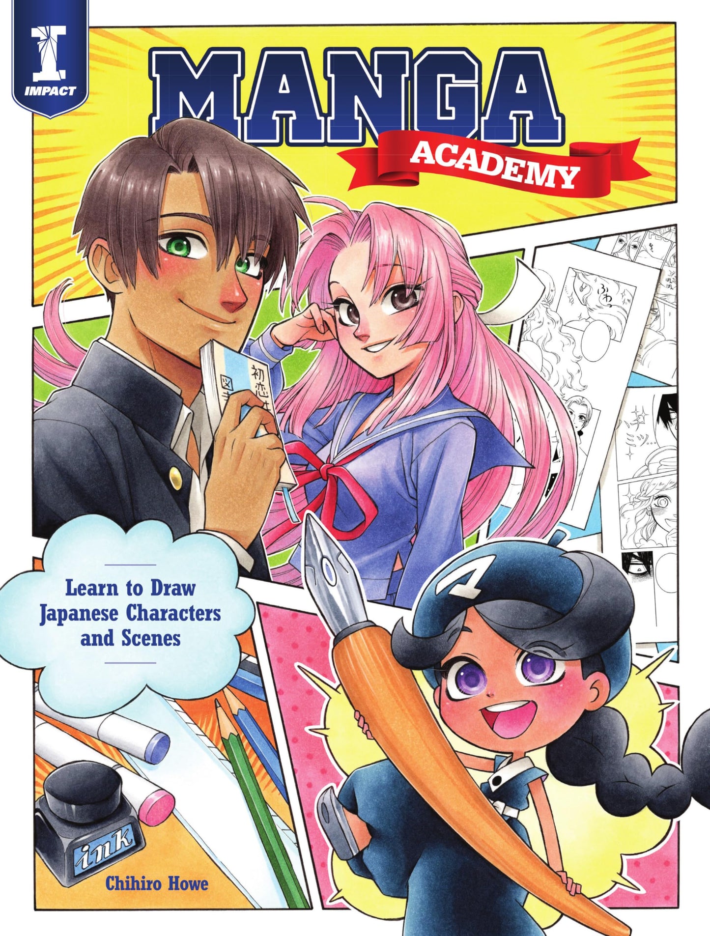 Manga Academy: Learn to Draw Japanese Characters and Scenes [Paperback] Howe, Chihiro