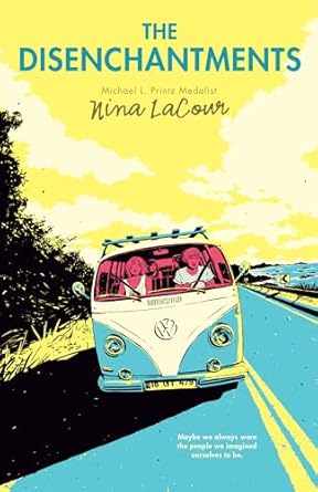 The Disenchantments [Paperback] LaCour, Nina