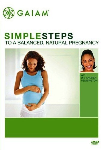 Simple Steps to a Balanced, Natural Pregnancy with Dr. Andrea Pennington [DVD]