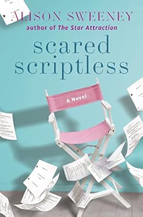 Scared Scriptless: A Novel [Paperback] Sweeney, Alison