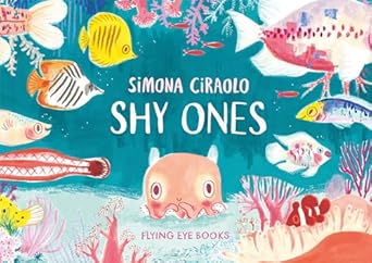 Shy Ones [Hardcover] Ciraolo, Simona