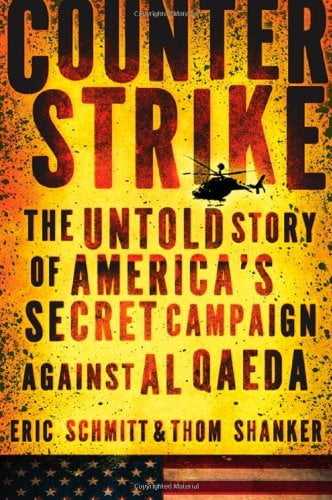 Counterstrike : The Untold Story of America's Secret Campaign Against Al Qaeda (Hardcover)