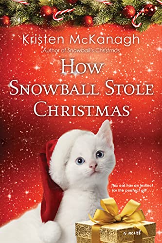 How Snowball Stole Christmas [Paperback] McKanagh, Kristen