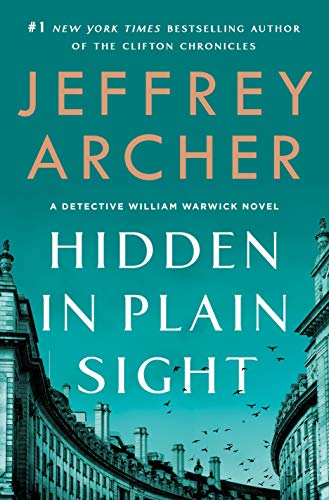 Hidden in Plain Sight: A Detective William Warwick Novel (William Warwick Novels, 2) Archer, Jeffrey