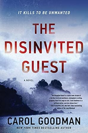 The Disinvited Guest: A Novel [Paperback] Goodman, Carol