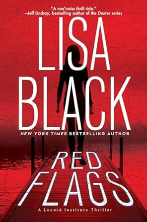 Red Flags (A Locard Institute Thriller) [Hardcover] Black, Lisa