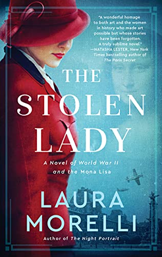 The Stolen Lady: A Novel of World War II and the Mona Lisa [Paperback] Morelli, Laura